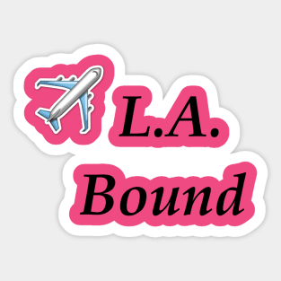 L.A. Bound Sticker